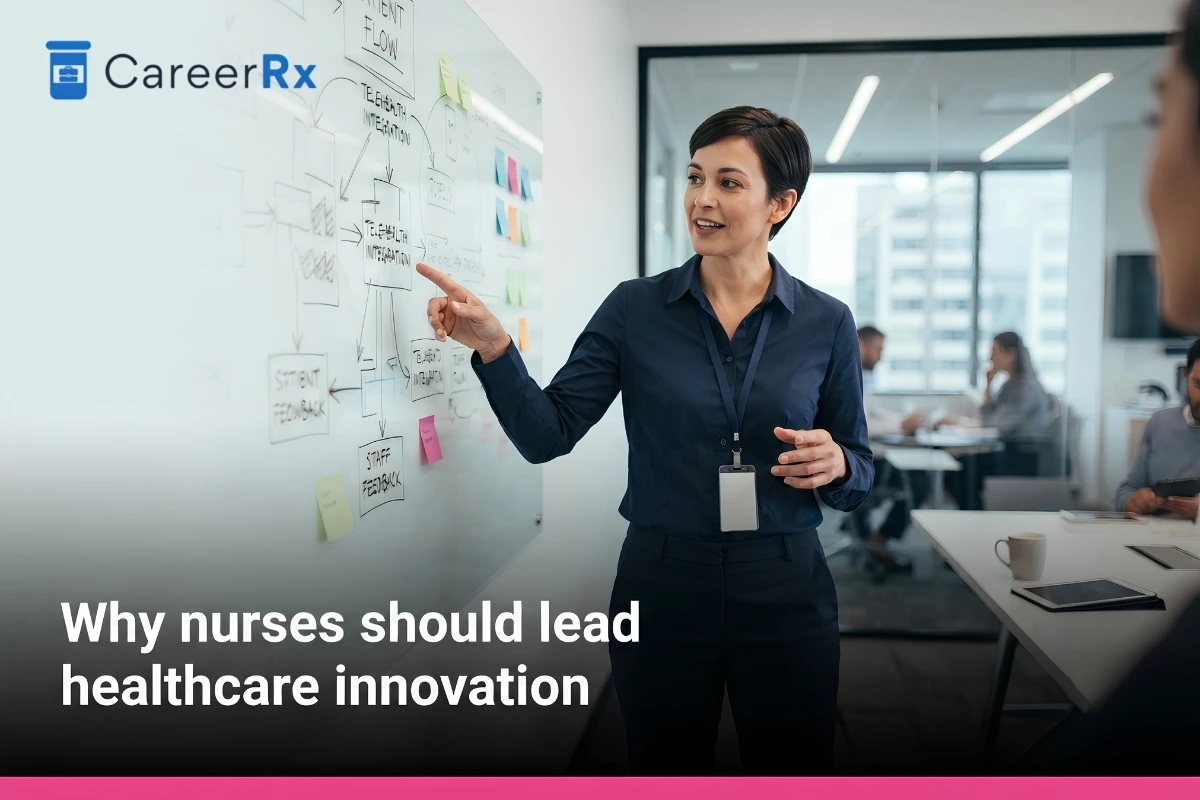  Why nurses should lead healthcare innovation